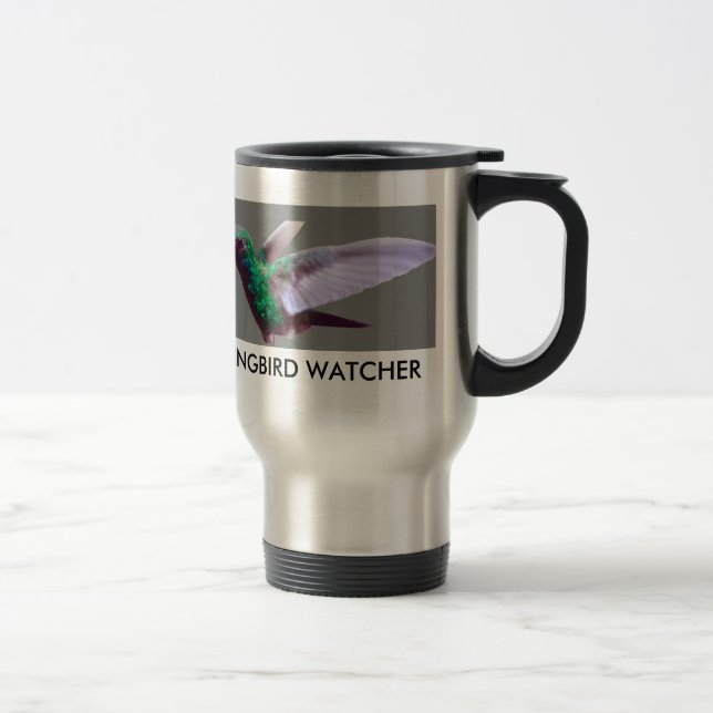HUMMINGBIRD WATCHER TRAVEL MUG (Right)