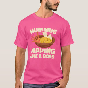Hummus Dipping Like A Boss T-Shirt