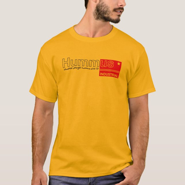 HUMMUS INDUSTRIAL T-Shirt (Front)