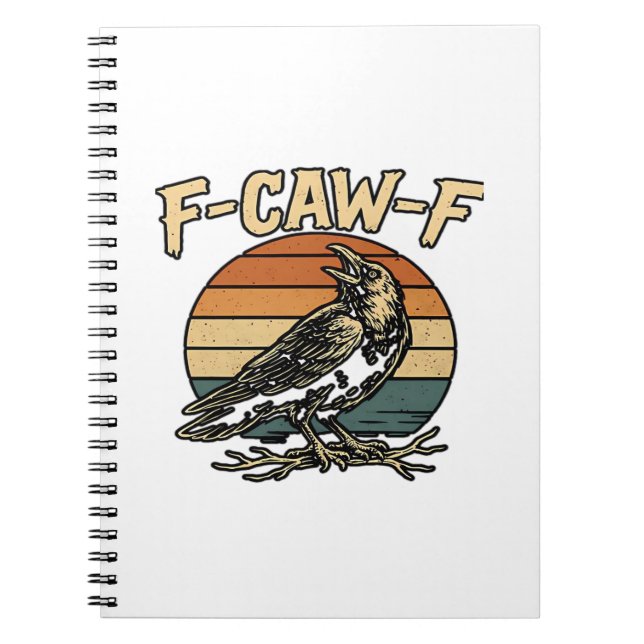 Humor Gothic F-Caw-F Funny Crow Essential Creative Notebook (Front)