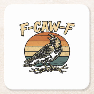 Humor Gothic F-Caw-F Funny Crow Essential Creative Square Paper Coaster