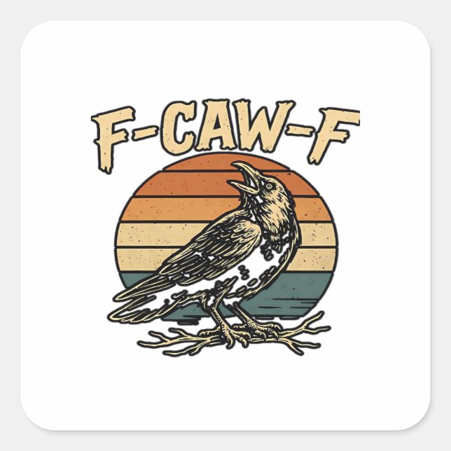 Humor Gothic F-Caw-F Funny Crow Essential Creative Square Sticker (Front)