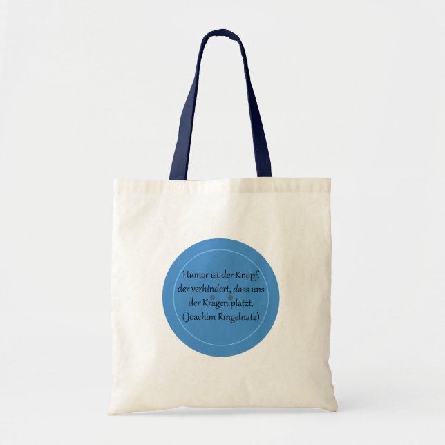 Humor is the button that prevents... tote bag (Front)