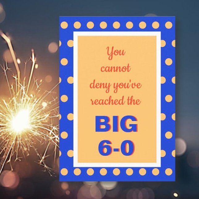 Humorous Happy 60th Birthday Card (Creator Uploaded)