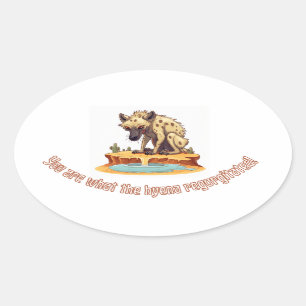 Humorous Hyena Illustration with Quirky Insult Oval Sticker