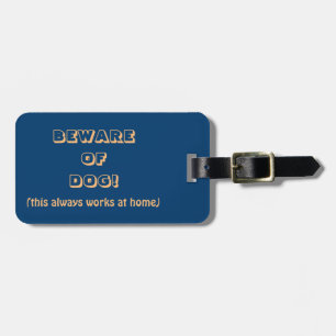 HUMOROUS LUGGAGE TAG /CUSTOMIZABLE /BEWARE OF DOG!
