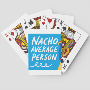 Humorous "Nacho Average Person" Food Pun Playing Cards