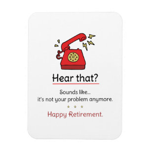 Humorous Retirement Retro Phone Not Your Prob Magnet