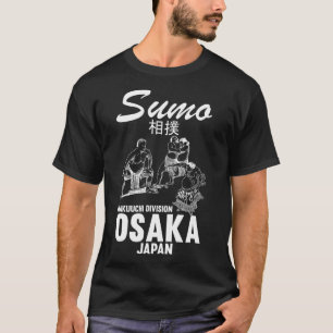 Humorous Sumo Wrestler Judo Osaka Japan Wrestler S T-Shirt