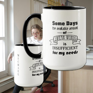 Humorous Swear Words Profanity Witty Quote Mug