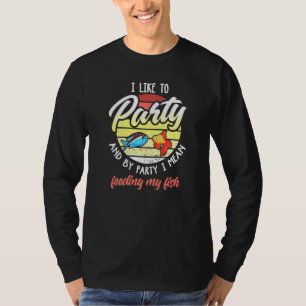 Humour Aquarium Fish Fish Feeding Aquarist T-Shirt