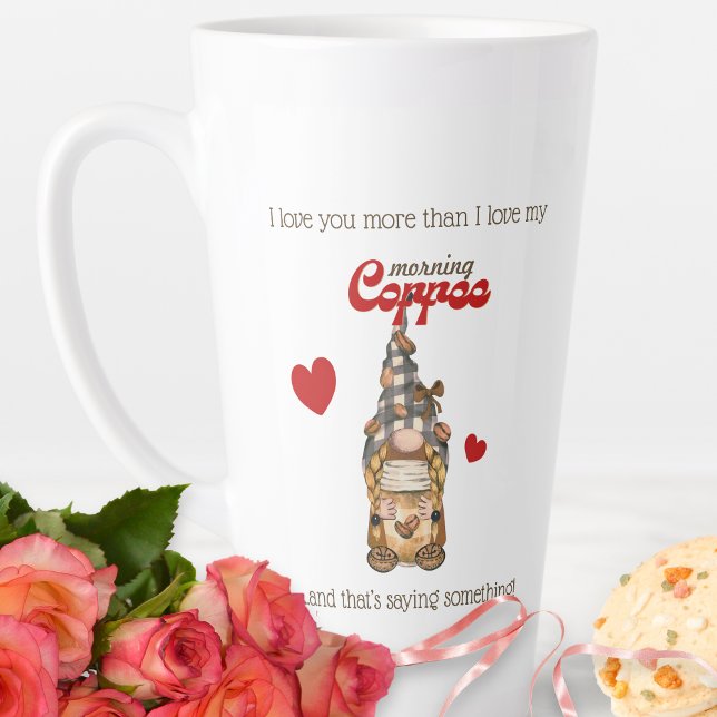 Humour Coffee Quote Gnome Funny Valentines Day Gif Latte Mug (Creator Uploaded)