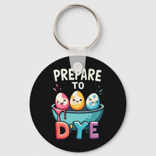 Humour Egg Hunting Prepare To Dye 2  Key Ring