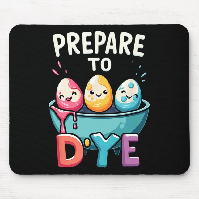 Humour Egg Hunting Prepare To Dye 2  Mouse Pad (Front)