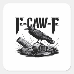 Humour Funny F-Caw-F Gothic Crow Essential Aesthet Square Sticker