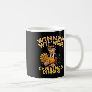 Humour Funny Trump Winner Winner Christmas Dinner Coffee Mug