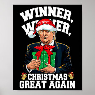 Humour Funny Trump Winner Winner Christmas Great A Poster