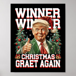 Humour Funny Trump Winner Winner Christmas Great A Poster