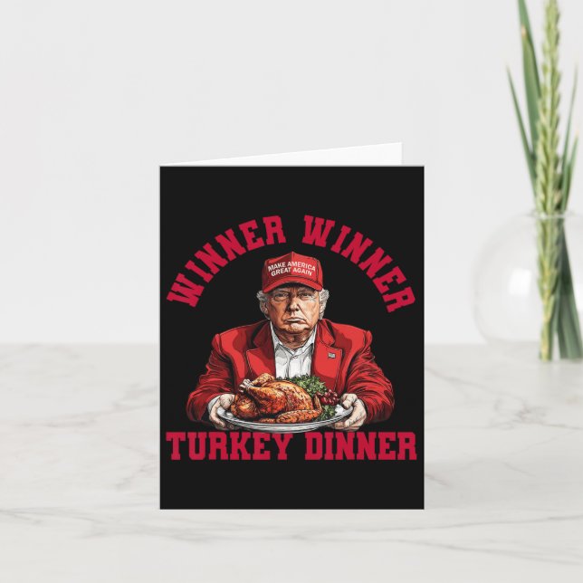 Humour Funny Trump Winner Winner Turkey Dinner Tha Card (Front)