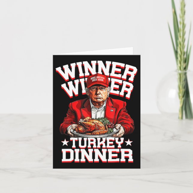 Humour Funny Trump Winner Winner Turkey Dinner Tha Card (Front)
