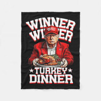 Humour Funny Trump Winner Winner Turkey Dinner Tha Fleece Blanket