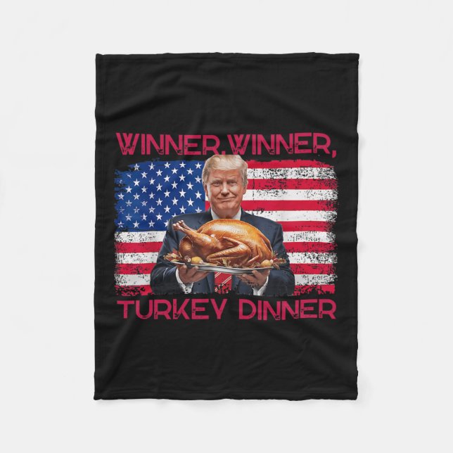 Humour Funny Trump Winner Winner Turkey Dinner Tha Fleece Blanket (Front)