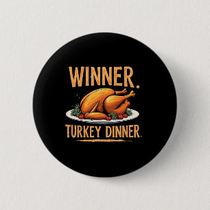 Humour Funny Turkey Winner Winner Turkey Dinner Th 6 Cm Round Badge