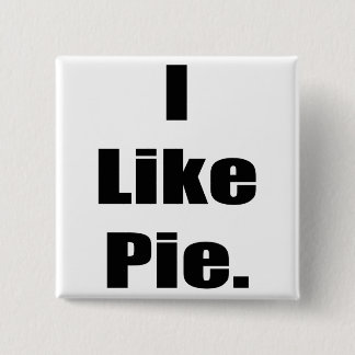 Humour I Like Pie 15 Cm Square Badge
