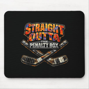 Humour Ice Hockey Straight From The Penalty Box Mouse Pad