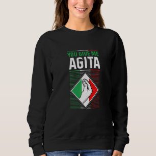 Humour Italian Quote Slang Fun Saying Joke Pun Sar Sweatshirt