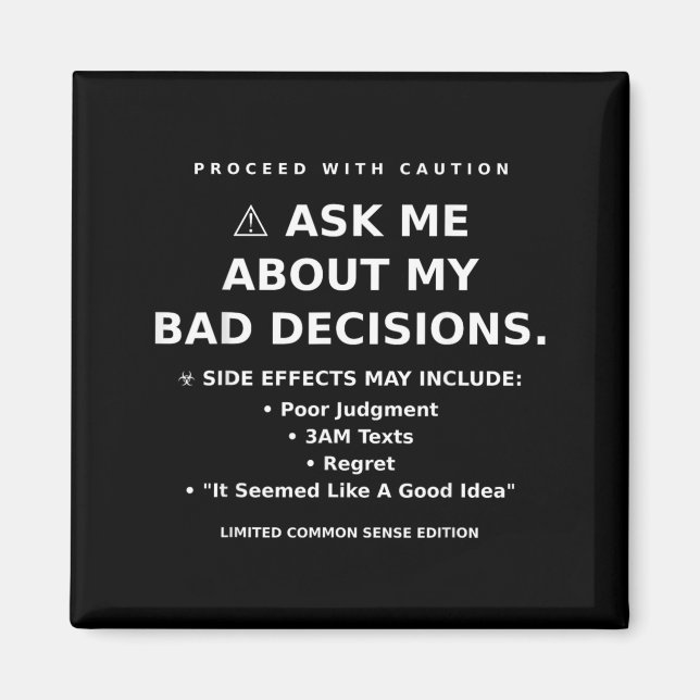 Humour Quote Funny Sarcastic Relatable Graphic Magnet (Front)