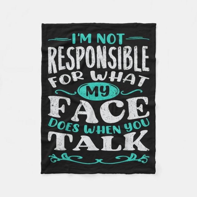 Humour Responsible Quote Sarcasm Man Funny Fleece Blanket (Front)