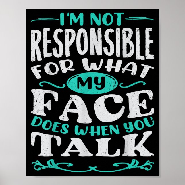 Humour Responsible Quote Sarcasm Man Funny Poster (Front)