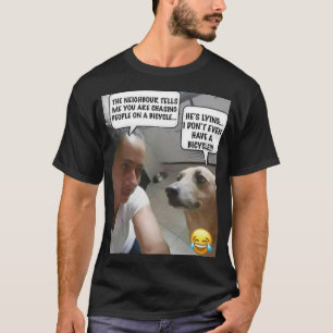 Humour Shirt... Dog chasing bike, but does not own T-Shirt