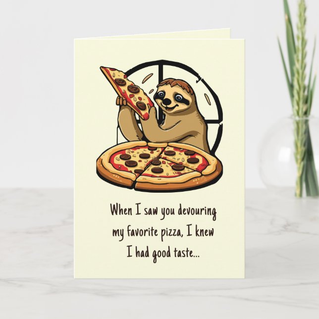 Humour Sloth Sarcastic Pizza Funny Valentines Day Card (Front)