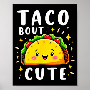 Humour taco about cute girl birthday party  poster