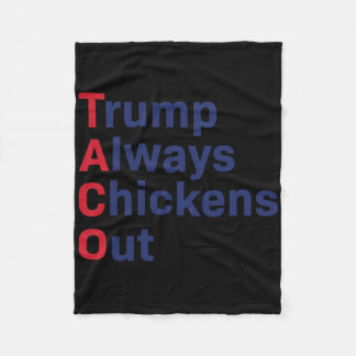 Humour Taco Trump Always Chickens Out Funny  Fleece Blanket