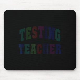 Humour testing teacher test day mode on ela stem mouse pad