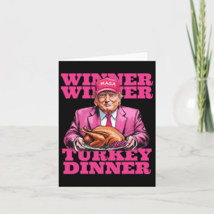 Humour Trump Winner Winner Turkey Dinner Funny Tha Card