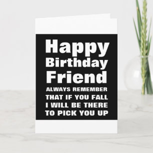 Humour You Fall Funny Happy Birthday Friend Card