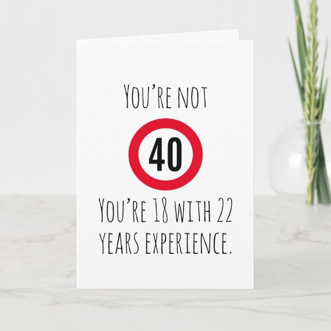 Humourous 40th Birthday Card (Front)