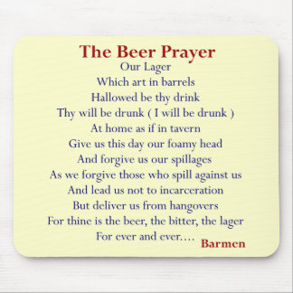Humourous Beer T-shirts & Gifts, The Beer Prayer! Mouse Pad
