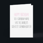 Humourous Birthday Grandma from Granddaughter Card<br><div class="desc">Funny quotes to crack the hardest nuts; )</div>