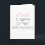Humourous Birthday Grandma from Granddaughter Card<br><div class="desc">Funny quotes to crack the hardest nuts; )</div>
