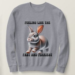 Humourous Bunny Rabbit  Sweatshirt