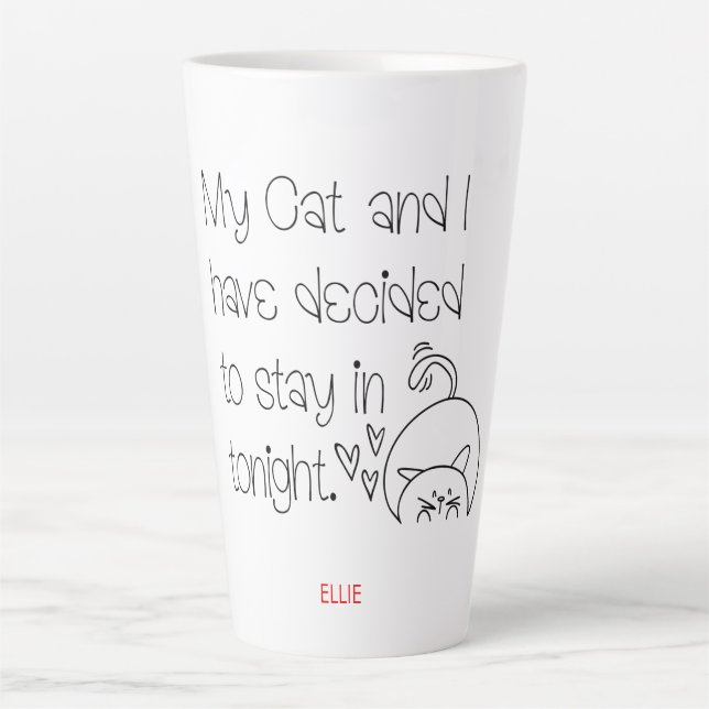 Humourous Cat Lover Excuse Quote Cute Name Latte Mug (Front)