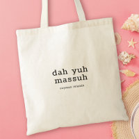 Humourous Caymanian Dialect Dah Yuh Massuh
