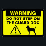 Humourous Chihuahua Guard Dog Warning Funny Sign Magnet<br><div class="desc">Yellow and Black Warning Sign Magnet with Shorthaired Chihuahua Silhouette. Warning: Do Not Step on the Guard Dog. Funny caution sign for Chihuahua lovers. This cute fridge magnet can be personalised with your own text.</div>