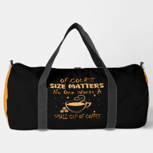 Humourous Coffee Lovers Motivational Design Duffle Bag