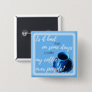 Humourous Coffee Quote Typography Cup Saucer Beans 15 Cm Square Badge